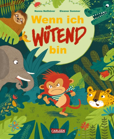 Mitmach-Bilderbuch: Wenn ich wütend bin von Nanna Neßhöver, Carlsen Verlag